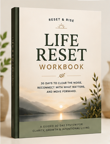 The Life Reset Workbook | 30 Days to Get Unstuck