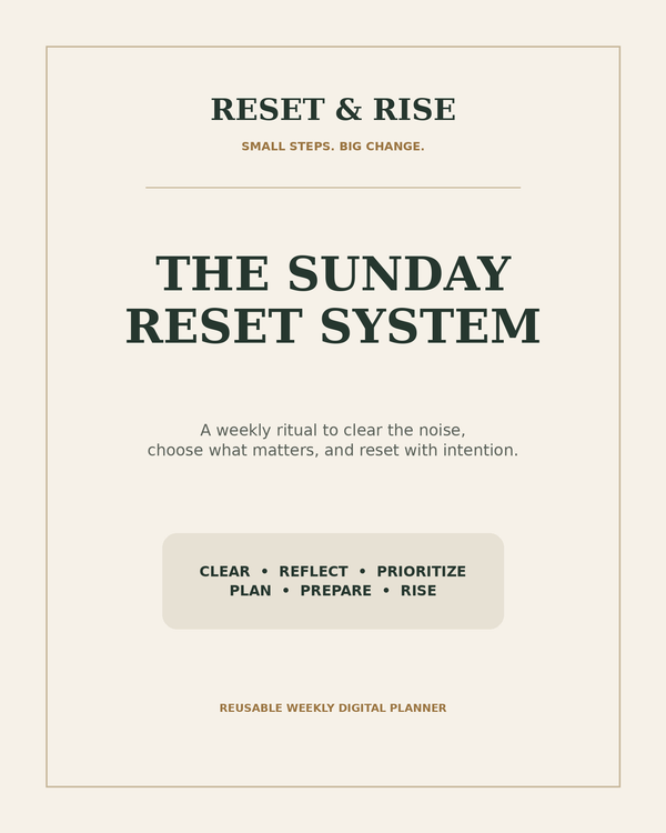 The Sunday Reset System | Your Weekly Reset Ritual
